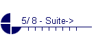 5/ 8 - Suite->